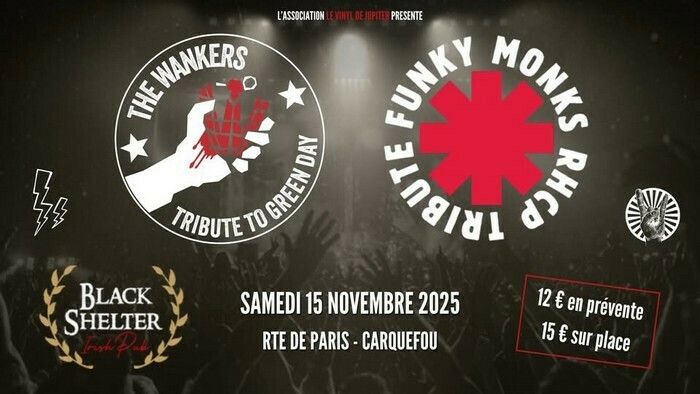 Soirée Tribute 100 % Rock : The Wankers (tribute Green Day) + The Funky Monks (tribute Red Hot Chili Peppers)