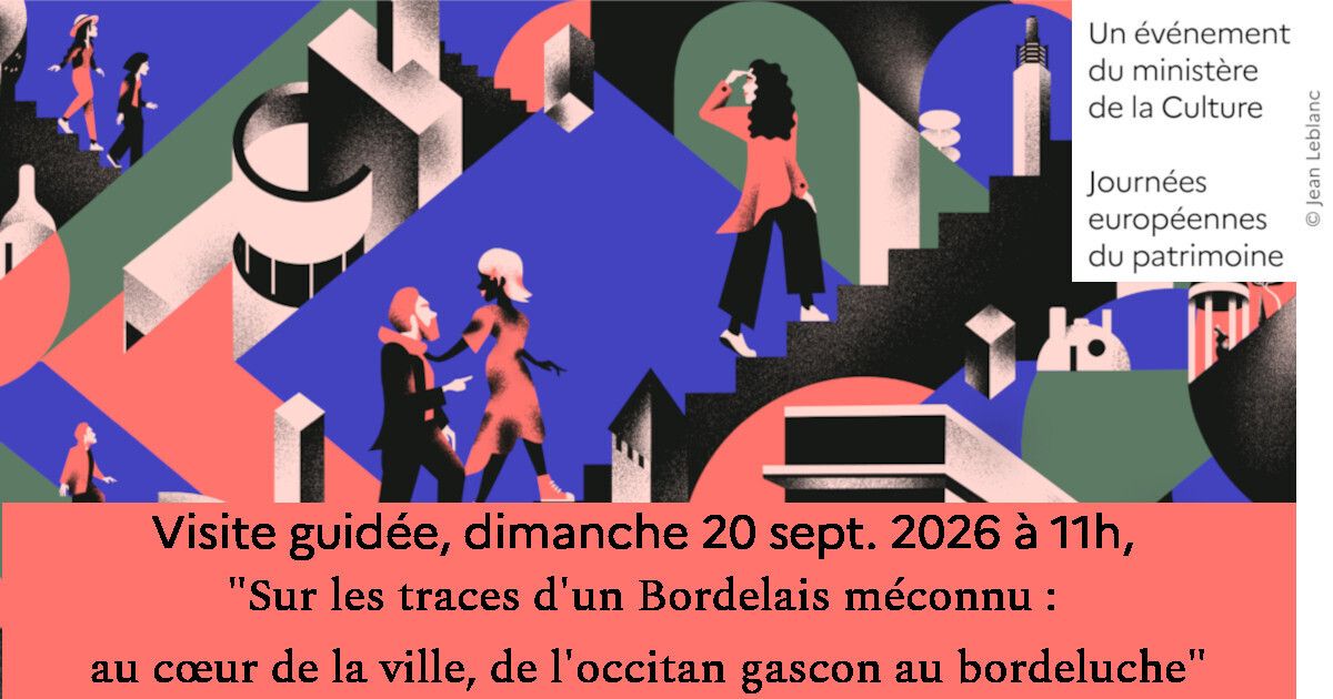 Guided tour: "In the footsteps of a lesser-known Bordeaux: at the heart of the city, from Gascon Occitan to Bordeluche"