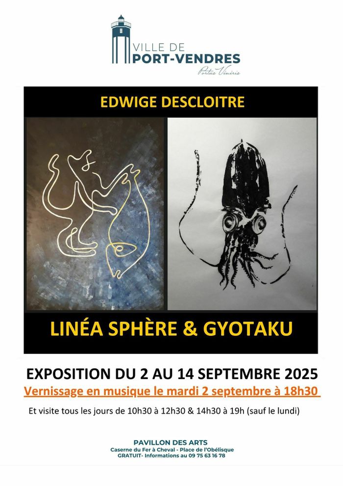 EXPOSITION Edwige DESCLOITRE
"LINÉA SPHÈRE & GYOTAKU "