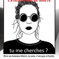 Théâtre - Tu me cherches ?