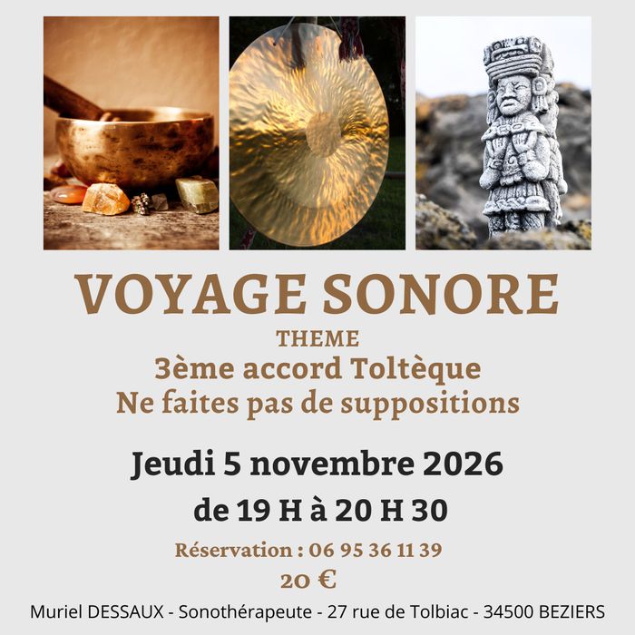 Voyage Sonore à Béziers 3e Accord Toltèque