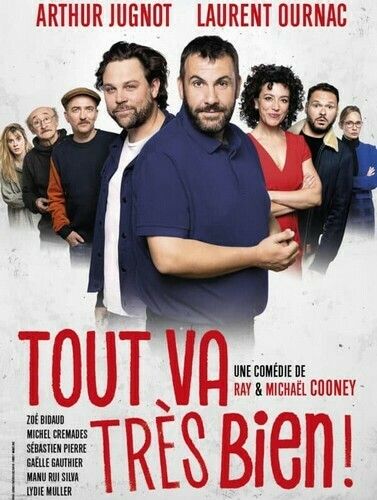 Tout va très bien ! - avec Laurent Ournac et Arthur Jugnot