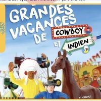 Ciné-nins - Les grandes vacances de Cowboy et Indien
