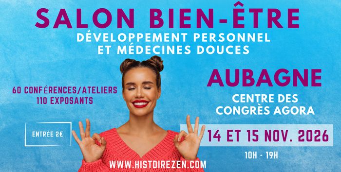Salon Bien-être, Médecines Douces - Centre de Congrès Agora à Aubagne - 3ème édition