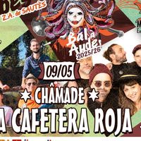 Fiest'agitée - La Cafetera Roja + Châmade