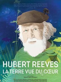 (dernières dates de projection) HUBERT REEVES - LA TERRE VUE DU COEUR, à voir avant le 12 juin