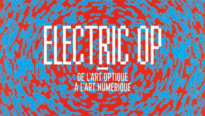 Découverte de l'exposition Electric Op