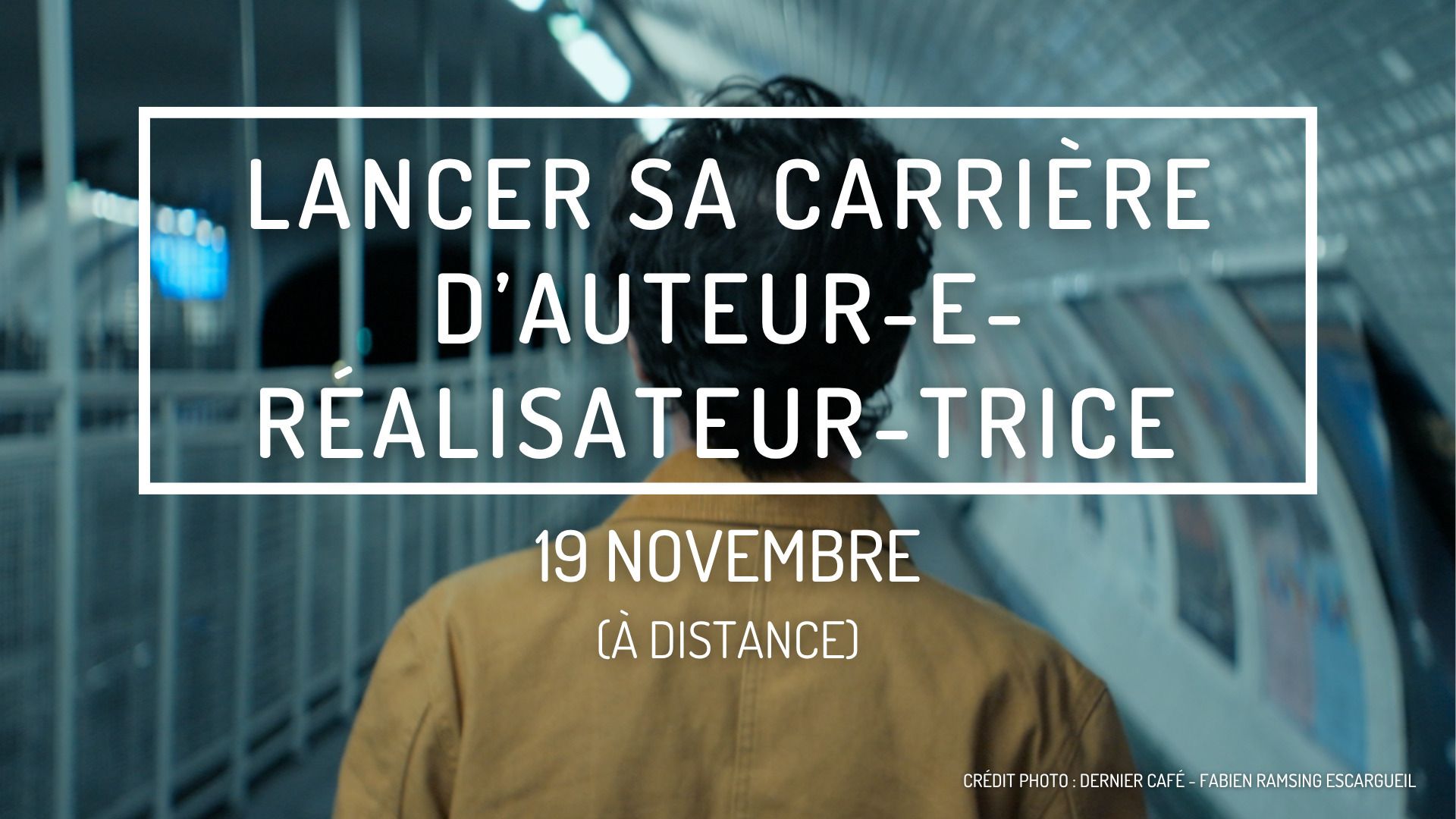 Lancer sa carrière d’auteur.e-réalisateur.rice