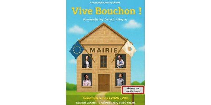 Vive Bouchon ! - par la Compagnie Bravo