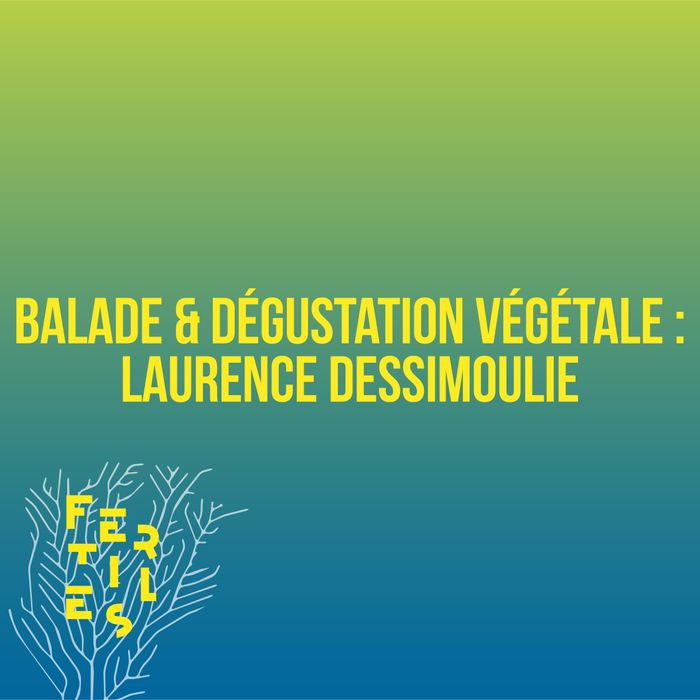 Balade et dégustation végétale : Laurence Dessimoulie