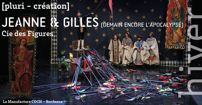 JEANNE & GILLES (demain encore l'apocalypse) - Cie des Figures