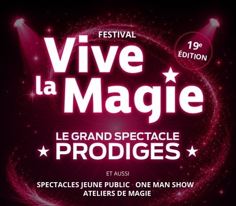 Affiche — FESTIVAL VIVE LA MAGIE
