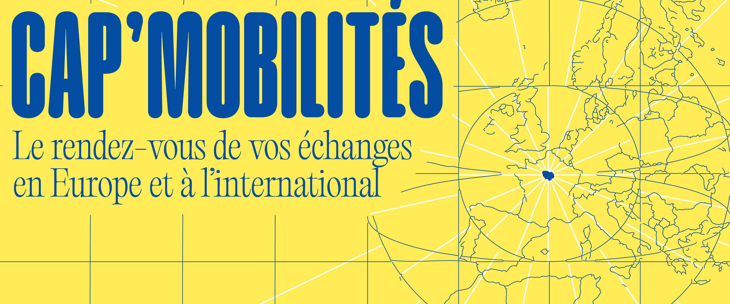 Cap' mobilités: your meeting point for exchanges in Europe and internationally
