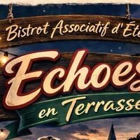 Echoes en terrasse - Soirée à thème