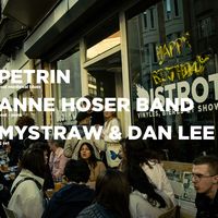 Pétrin + Anne Hoser band + Mystraw et Dann Lee