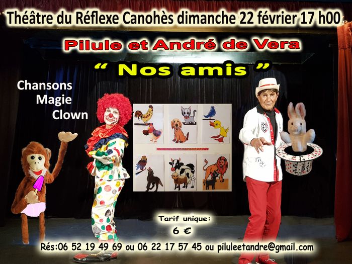 Pilule et André de Vera un joyeux spectacle interactif pour enfants de 2 à 6 ans sous forme de comédie musicale, chansons, magie, clown, ventriloquie