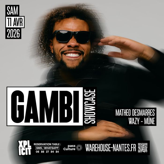 XPLICIT invite GAMBI en showcase exclusif à Nantes