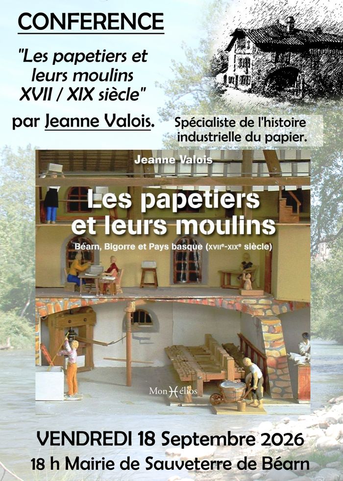 Conférence "les papetiers et leurs moulins" XVII et XIX siècle par Jeanne Valois