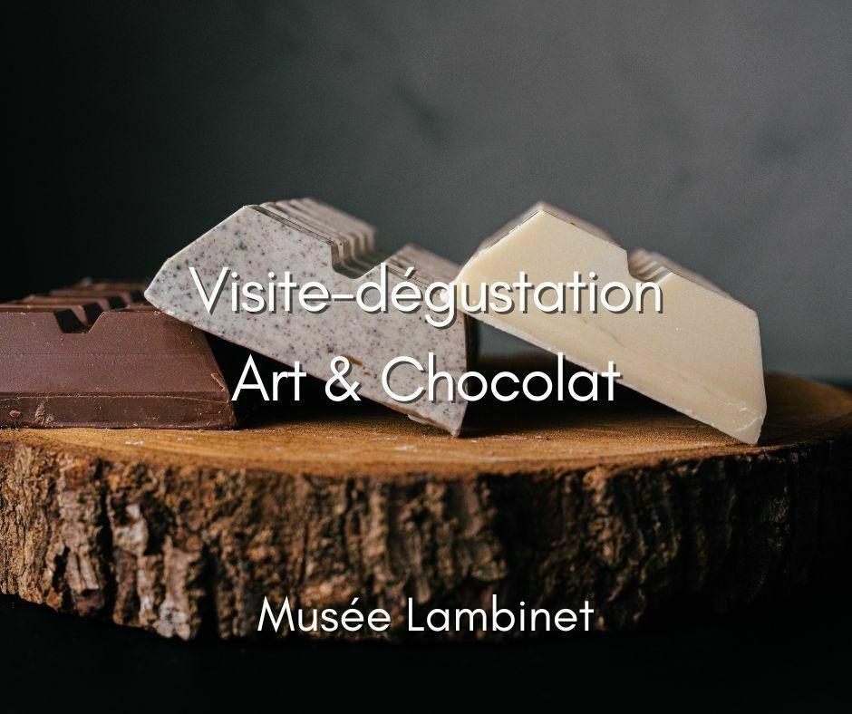 Visite-dégustation Art & Chocolat