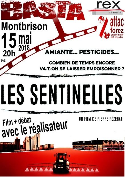 (projection-débat) LES SENTINELLES, en présence de son réalisateur, Pierre Pézerat; Combien de temps encore va-t-on se laisser empoisonner ?