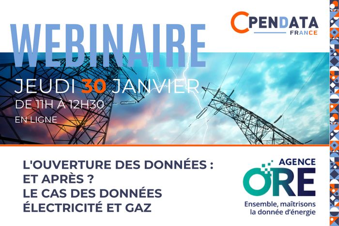 Webinaire " L'ouverture des données : et après ? Le cas des données électricité et gaz "