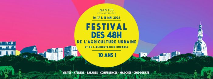 Festival des 48h de l'agriculture urbaine, 10ᵉ édition