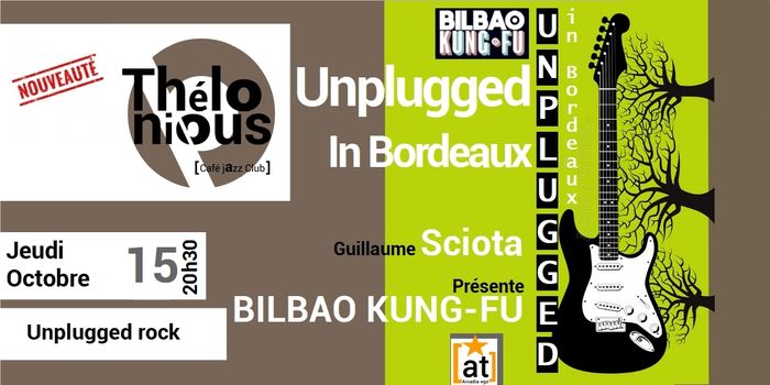 UNPLUGGED IN BORDEAUX  - THELONIOUS CAFE JAZZ CLUB