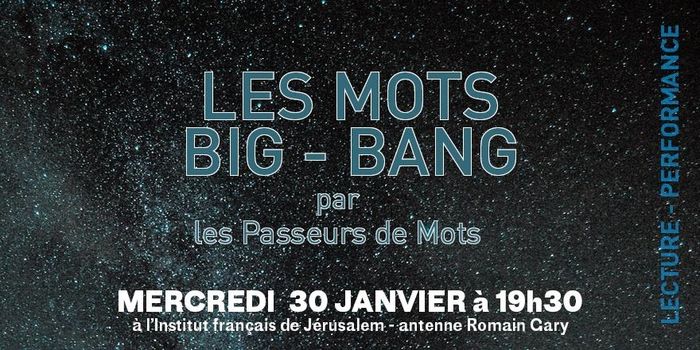 Lecture-Perfomance | Les mots Big-Bang