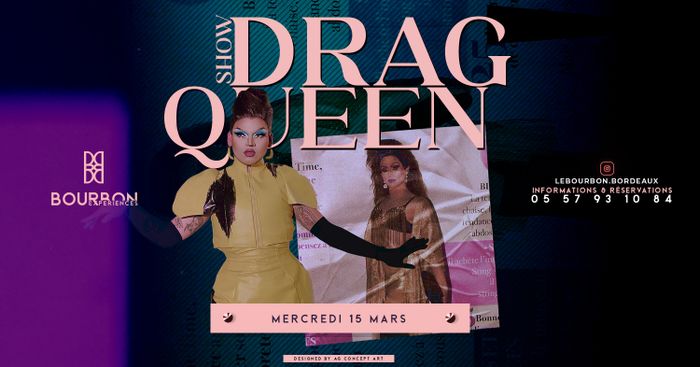 Bourbon Expérience - Show Drag Queen