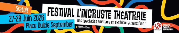 Le Festival de L'incruste théâtrale de Krapo Roy