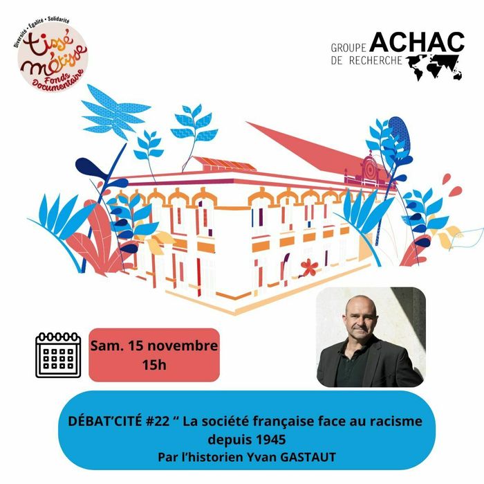 Débat'cité : La société française face au racisme depuis 1945