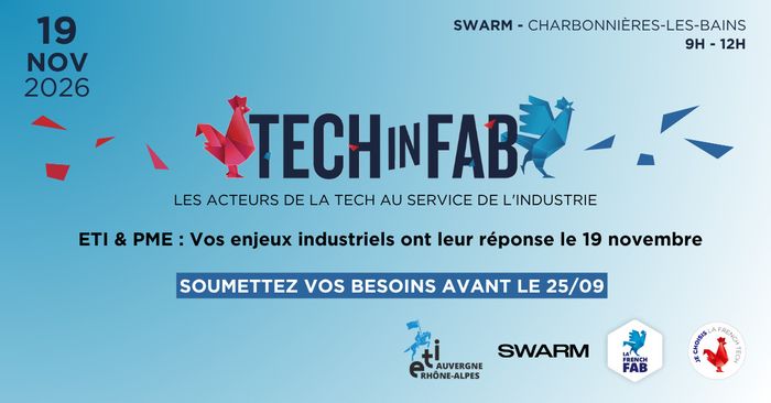 Tech in Fab - PME & ETI : et si vous partiez de vos besoins plutôt que des solutions ?