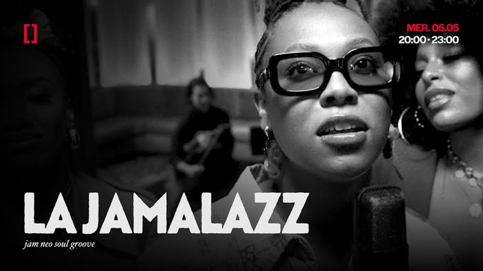 LA JAMALAZZ | MER. 05.05