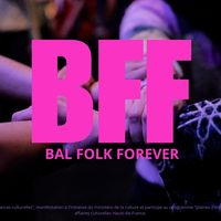 BFF - Bal Folk Forever