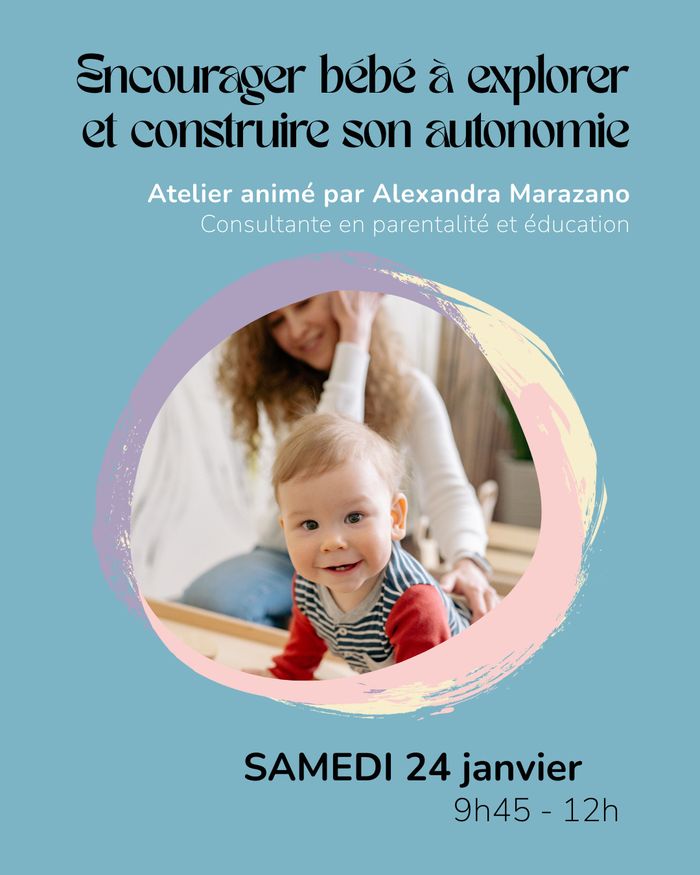 Encourager bébé à explorer et construire son autonomie