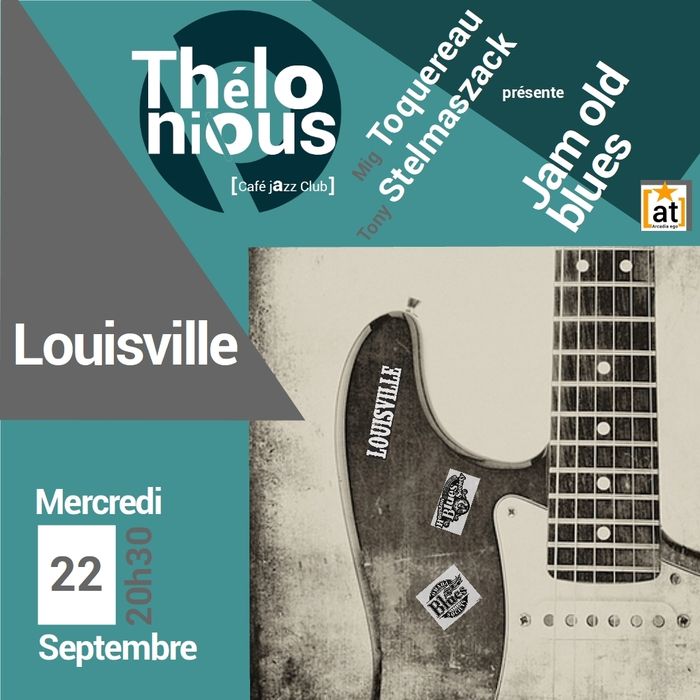 LOUISVILLE JAM BLUES - THELONIOUS CAFE JAZZ CLUB