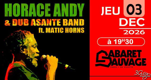 HORACE ANDY & THE DUB ASANTE BAND FT. MATIC HORNS