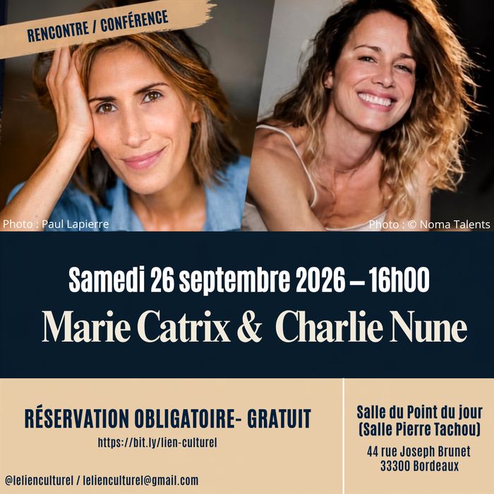 Conférence & Rencontre avec Marie Catrix et Charlie Nune