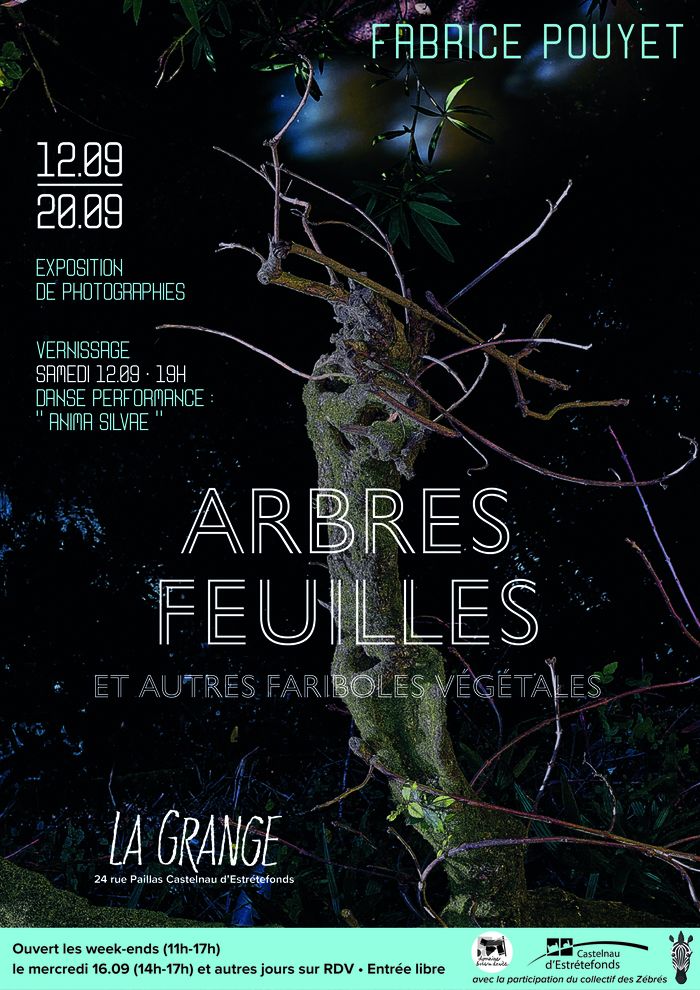 VERNISSAGE EXPOSITION à La Grange : « Arbres, feuilles et autres fariboles végétales » par Fabrice Pouyet, photographe.