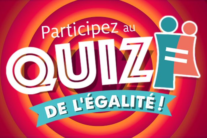 Quiz de l'égalité-  testez vos connaissances!