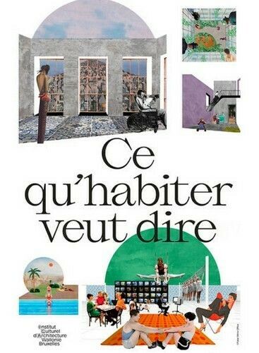 Ce qu’habiter veut dire - Exposition