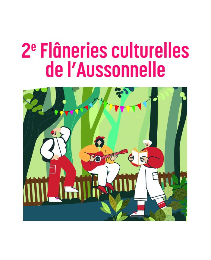 Les Flâneries culturelles de l'Aussonnelle