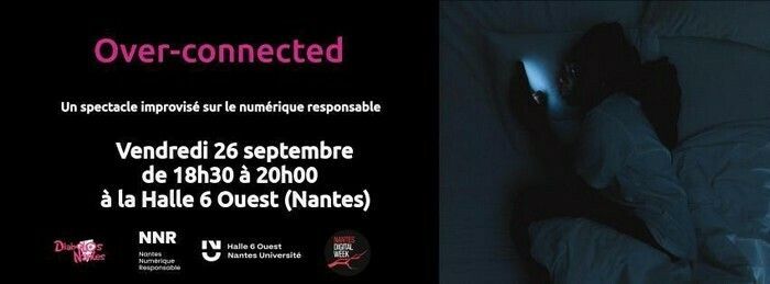 Over-Connected - Spectacle d'impro sur le numérique responsable