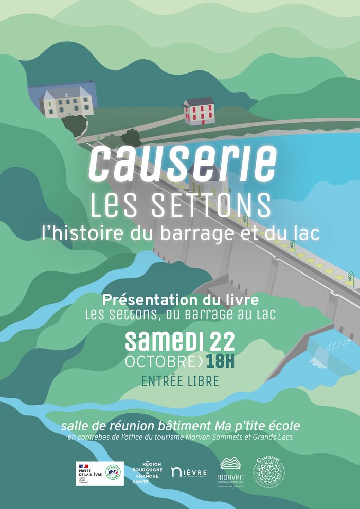 Causerie Les Settons l'histoire du barrage et du lac