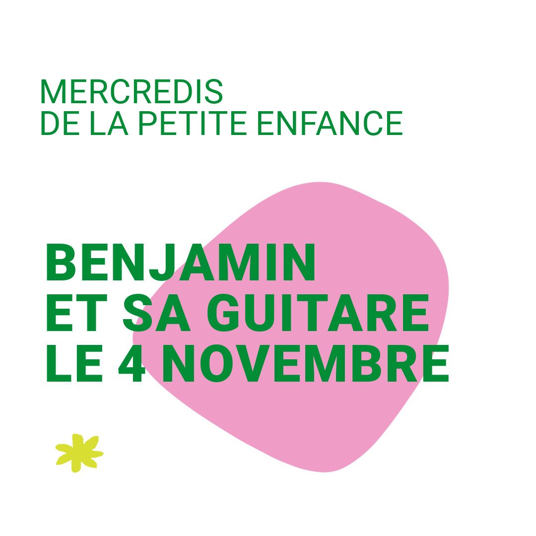 Mercredi de la petite enfance | Benjamin et sa guitare