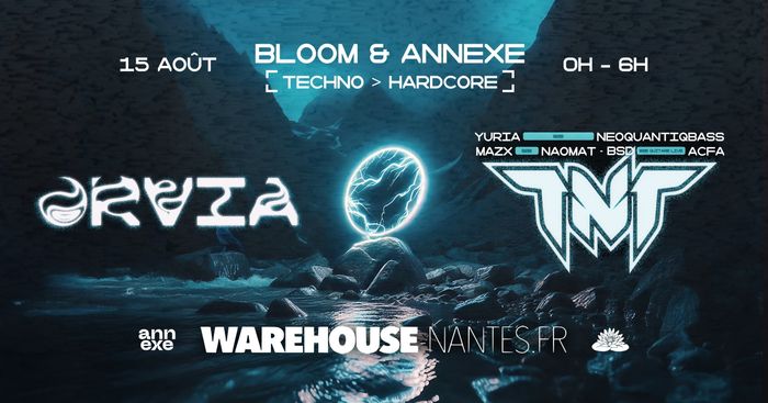 ORVIA - Bloom X Annexe w/ TNT, Yuria, ACFA & more