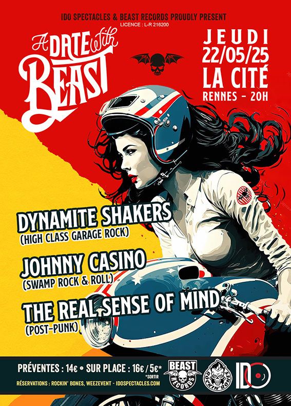A DATE WITH BEAST : Dynamite Shakers + Johnny Casino + The Real Sense Of Mind