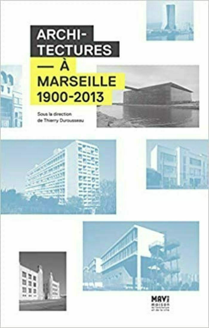 Guide "Architectures à Marseille : 1900-2013" À CONSULTER