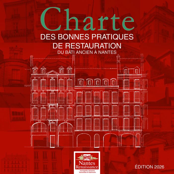 Une charte des bonnes pratiques de restauration du Bâti ancien à Nantes