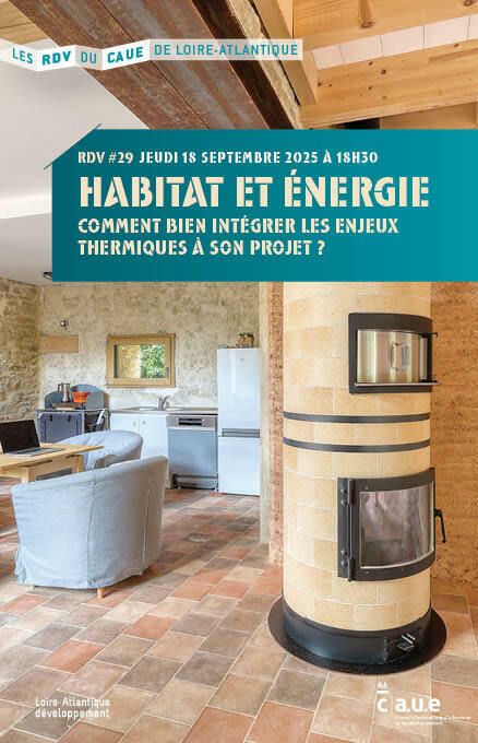 RDV du CAUE #29 "Habitat et énergie : comment intégrer les enjeux thermiques à son projet ?"